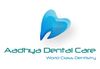Adhya Dental Care