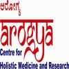 Arogya Center for Holistic Medicine & Research
