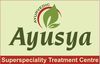Ayusya Ayurveda Superspeciality Treatment Centre
