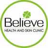 Believe Health And Skin Clinic