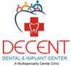 Decent Dental & Implant Center