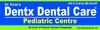 Dentx Dental Care & Pediatric Centre