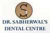 Dr. Sabherwals Dental and Orthodontic Centre