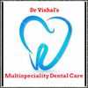Dr. Vishal's Multispeciality Dental Care