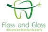Floss and Gloss Advanced Dental Experts
