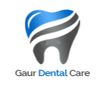 Gaur Dental Care