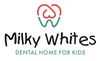Jawline / Milky Whites Dental Home for Kids