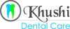 Khushi Dental Care