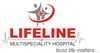 Lifeline Multi Speciality Hospital