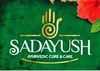 Sadayush - Ayurvedic Cure and Care