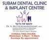 Subam Dental Clinic & Implant Centre