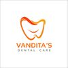Vandita's Dental Care