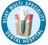 Vijay Multi Speciality Dental Hospital